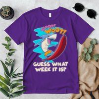 Woot Woot Guess What Week It Is Surfing Shark Premium T-Shirt