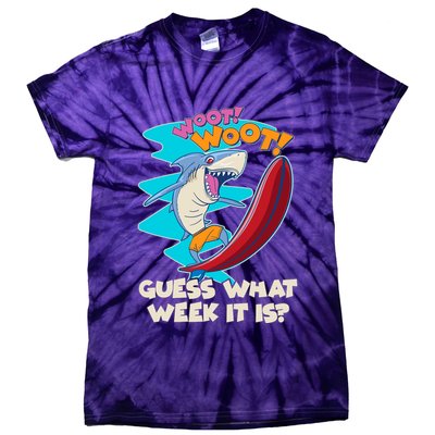 Woot Woot Guess What Week It Is Surfing Shark Tie-Dye T-Shirt