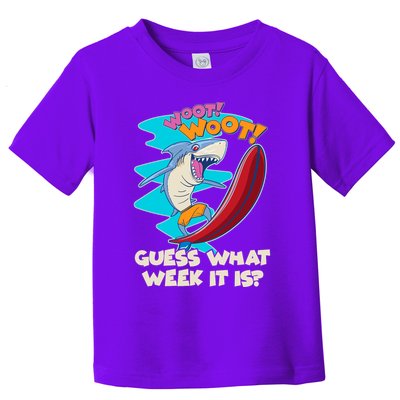Woot Woot Guess What Week It Is Surfing Shark Toddler T-Shirt