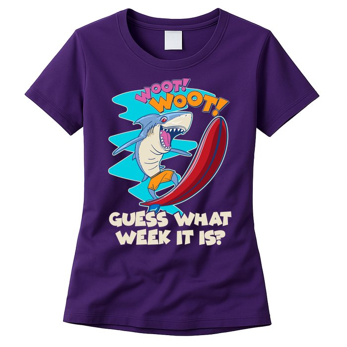 Woot Woot Guess What Week It Is Surfing Shark Womens T-Shirt