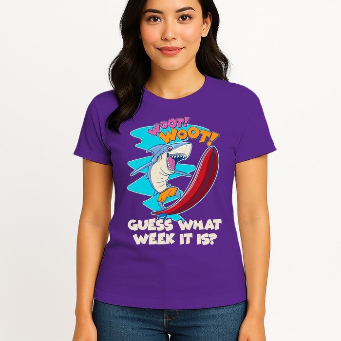 Woot Woot Guess What Week It Is Surfing Shark Womens T-Shirt
