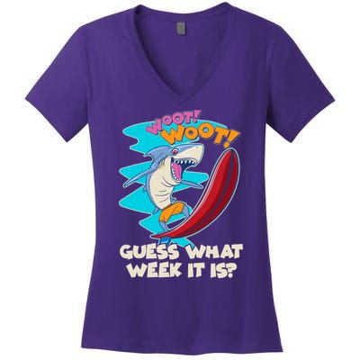Woot Woot Guess What Week It Is Surfing Shark Women's V-Neck T-Shirt