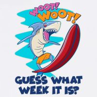 Woot Woot Guess What Week It Is Surfing Shark Garment-Dyed Sweatshirt