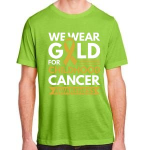 We Wear Gold Hood Cancer Awareness Meaningful Gift Adult ChromaSoft Performance T-Shirt