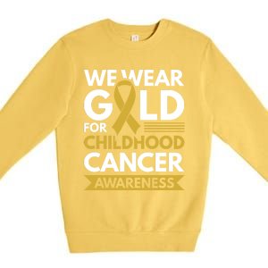 We Wear Gold Hood Cancer Awareness Meaningful Gift Premium Crewneck Sweatshirt