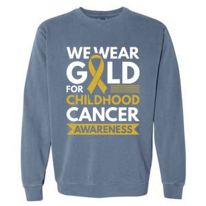 We Wear Gold Hood Cancer Awareness Meaningful Gift Garment-Dyed Sweatshirt