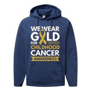 We Wear Gold Hood Cancer Awareness Meaningful Gift Performance Fleece Hoodie