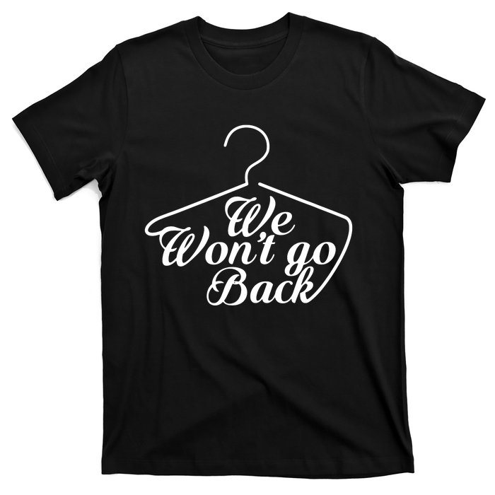 We WonT Go Back T-Shirt