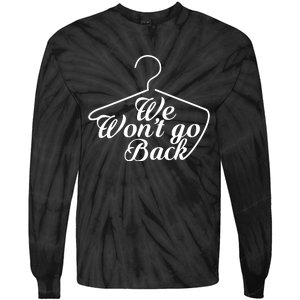 We WonT Go Back Tie-Dye Long Sleeve Shirt