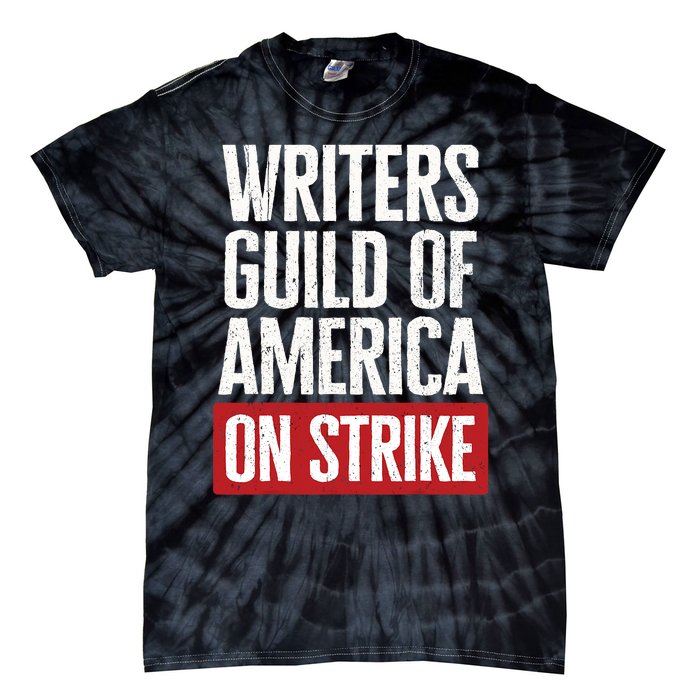 WGA Writers Guild Of America On Strike Anti AI Chatbots Tie-Dye T-Shirt