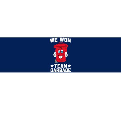 We Won Garbage Team Bumper Sticker