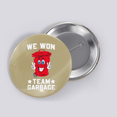 We Won Garbage Team Button