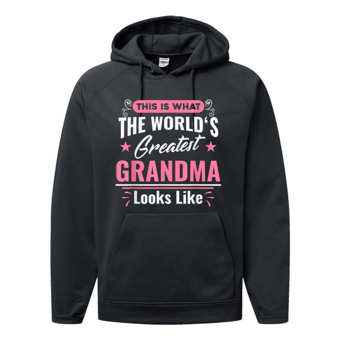 What World's Greatest Grandma Looks Like Mothers Day Performance Fleece Hoodie