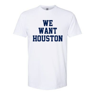 We Want Houston Softstyle® CVC T-Shirt