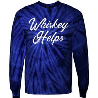 Womens Whiskey Helps Tie-Dye Long Sleeve Shirt