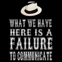 What We Have Here Is A Failure To Communicate Flat Bill Trucker Hat