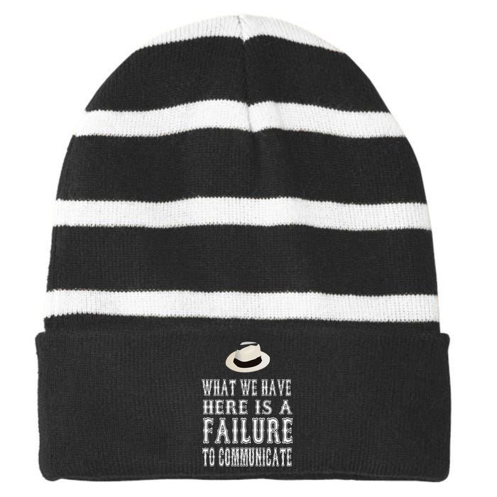 What We Have Here Is A Failure To Communicate Striped Beanie with Solid Band