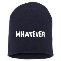 Whatever Short Acrylic Beanie