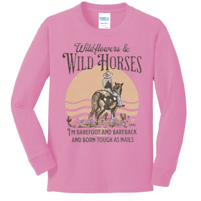 Wildflowers & Wild Horses I’M Barefoot & Bareback & Born Kids Long Sleeve Shirt