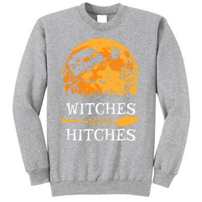 Witches With Hitches Funny Halloween Camping Gift Camper Tall Sweatshirt