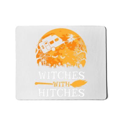 Witches With Hitches Funny Halloween Camping Gift Camper Mousepad