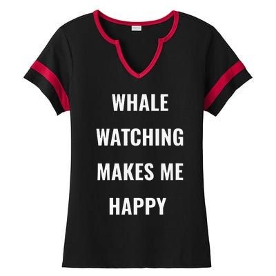 Whale Watching = Happy I Love Whales Ladies Halftime Notch Neck Tee