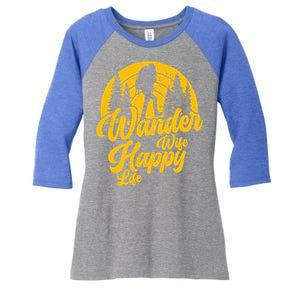 Wander Wife Happy Life Nature Wanderer Hiking Mountaineer Gift Women's Tri-Blend 3/4-Sleeve Raglan Shirt