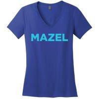 Watch What Happens Live Mazel Hooded Gift Women's V-Neck T-Shirt