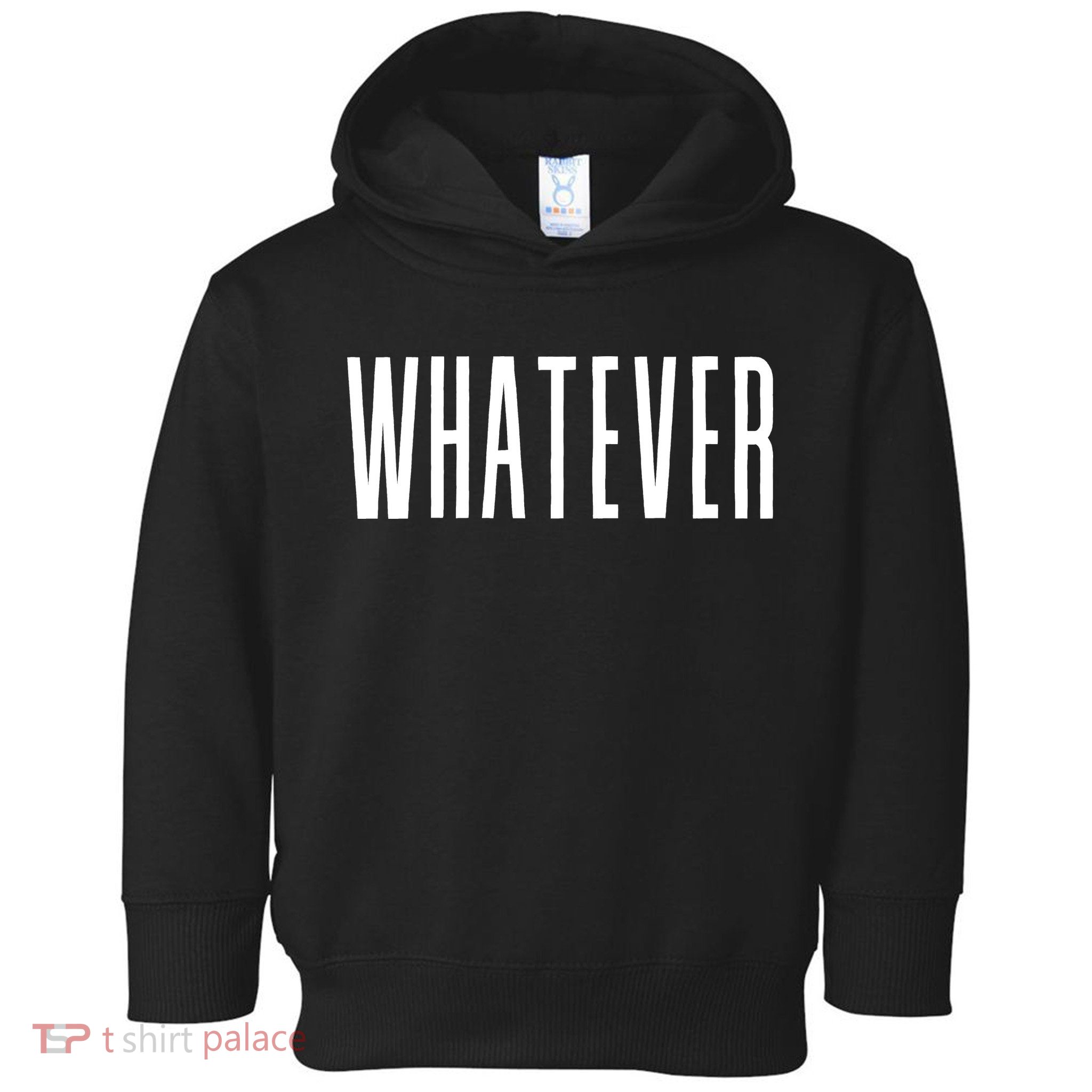 WHATEVER Toddler Hoodie
