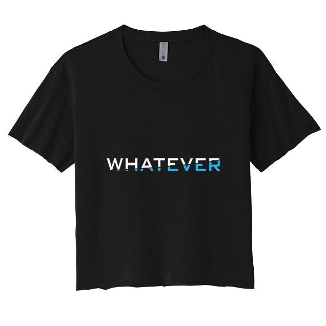 Whatever Crop Top