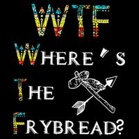 WTF Where Is The Fry Bread Funny Sarcasm Boy Girl Gift 16 in Basic Backpack