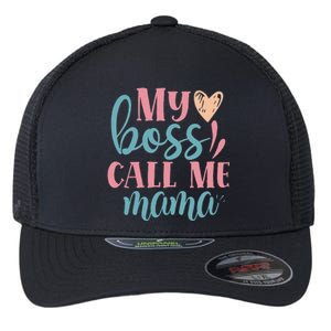 Womens Women I Mother's Day Women's Day I My Boss Call Me Mama Flexfit Unipanel Trucker Cap