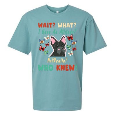 Wait What I Have An Attitude No Really Who Knew Scottish Dog Sueded Cloud Jersey T-Shirt