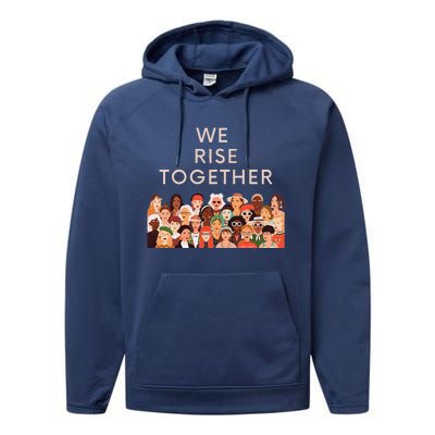 Womens Womens International Women's Day We Rise Together Feminism Performance Fleece Hoodie