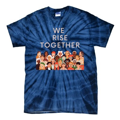 Womens Womens International Women's Day We Rise Together Feminism Tie-Dye T-Shirt