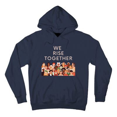 Womens Womens International Women's Day We Rise Together Feminism Tall Hoodie