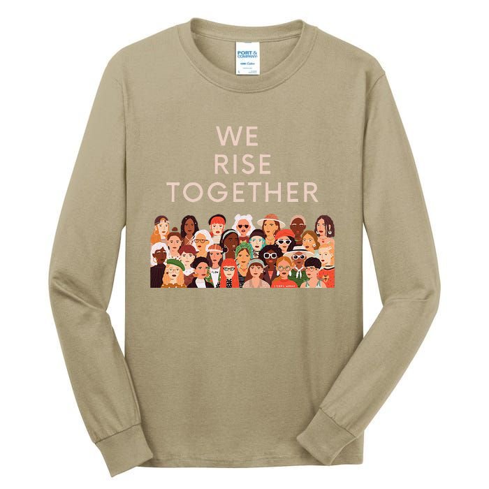 Womens Womens International Women's Day We Rise Together Feminism Tall Long Sleeve T-Shirt