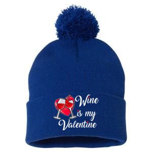 Wo Wine Is My Valentine Wine Lovers Valentine's Day Cute Gift Pom Pom 12in Knit Beanie