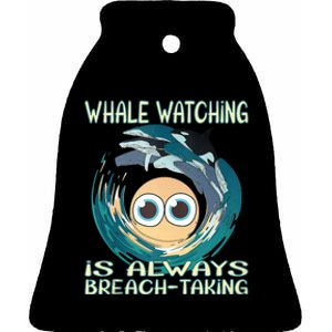 Whale Watching Is Always Breach Taking Ceramic Bell Ornament