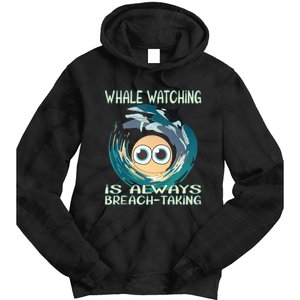 Whale Watching Is Always Breach Taking Tie Dye Hoodie