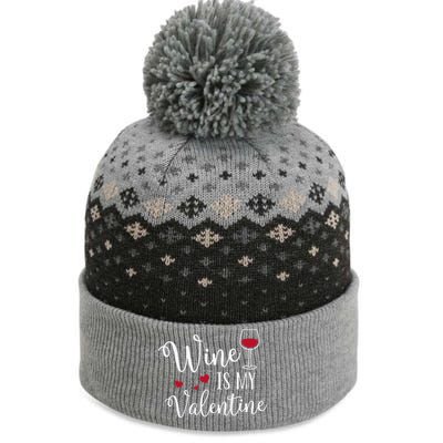 Womens Wine Is My Valentine Cute Funny Valentine's Day The Baniff Cuffed Pom Beanie