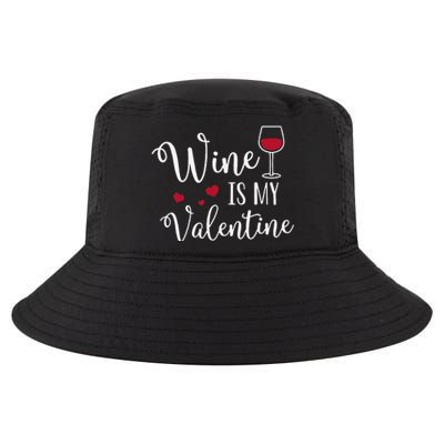 Womens Wine Is My Valentine Cute Funny Valentine's Day Cool Comfort Performance Bucket Hat