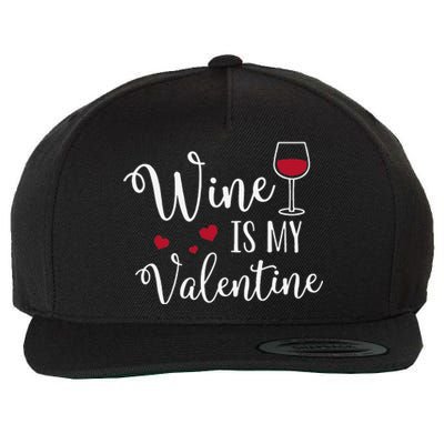 Womens Wine Is My Valentine Cute Funny Valentine's Day Wool Snapback Cap