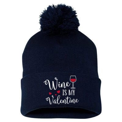 Womens Wine Is My Valentine Cute Funny Valentine's Day Pom Pom 12in Knit Beanie