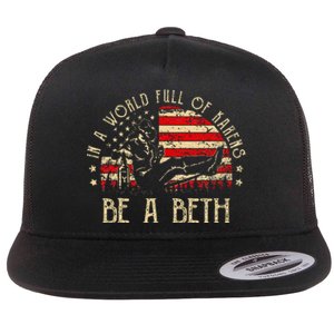 Wo Wo In A World Full Of Karens Be A Beth Usa Flag Flat Bill Trucker Hat