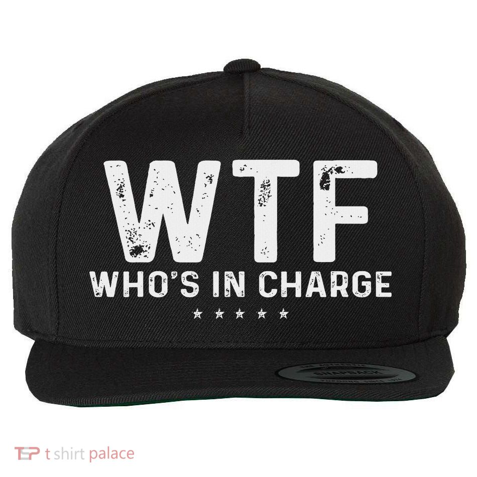 Wtf Who’s In Charge America Wool Snapback Cap