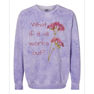 Womens What If It All Works Out Colorblast Crewneck Sweatshirt