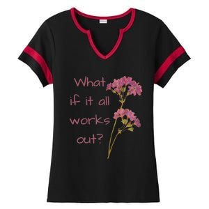 Womens What If It All Works Out Ladies Halftime Notch Neck Tee