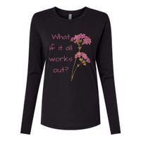 Womens What If It All Works Out Womens Cotton Relaxed Long Sleeve T-Shirt