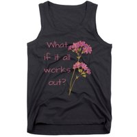 Womens What If It All Works Out Tank Top